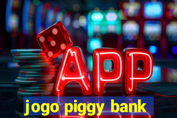 jogo piggy bank